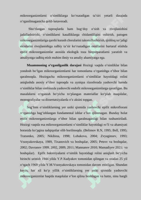 EPIFIT MIKROORGANIZMLAR, O’ZIGA XOSLIGI, TABIATDA TARQALISHI, O’SISHI, RIVOJLANISHI, OZIQLANISHIGA TASHQI MUHIT OMILLARINING TA’SIRI 6