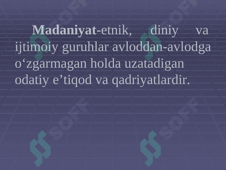 INSON MADANIYATI VA O‘ZIGA XOSLIGI 7