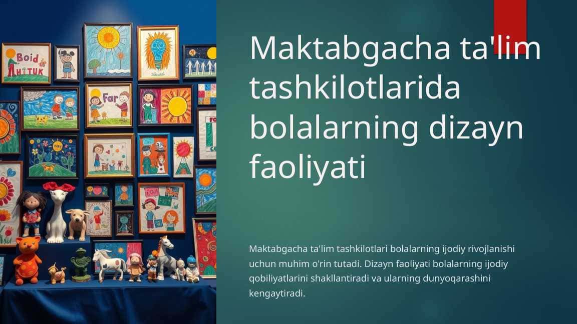 Maktabgacha ta'lim tashkilotlarida bolalarning dizayn faoliyati
