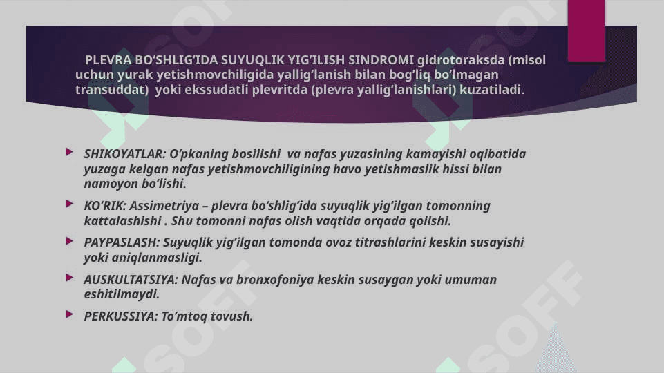 PLEVRA BO’SHLIG’IDA SUYUQLIK YIG’ILISH SINDROMI ( gidrotoraks ) 2
