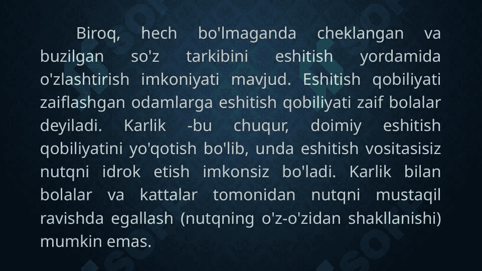Eshitishda nuqsoni bo’lgan bolalar faoliyat jarayonining o’ziga xosligi 7