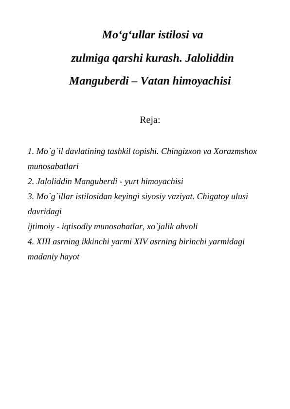 Mo‘g‘ullar istilosi va zulmiga qarshi kurash. Jaloliddin Manguberdi – Vatan himoyachisi