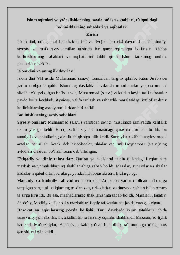 Islom oqimlari va yo’nalishlarining paydo bo’lishi sabablari, e’tiqodidagi bo’linishlarning sabablari va oqibatlari. 25 2