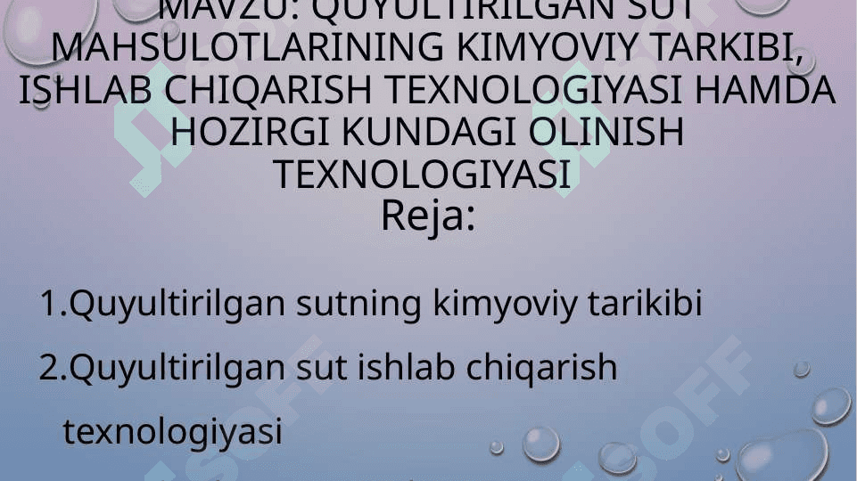 quyultirilgan sut mahsulotlarining kimyoviy tarkibi, ishlab chiqarish texnologiyasi hamda hozirgi kundagi olinish texnologiyasi 2