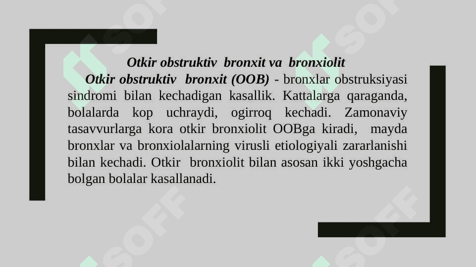 Otkir obstruktiv  bronxit va  bronxiolit 3