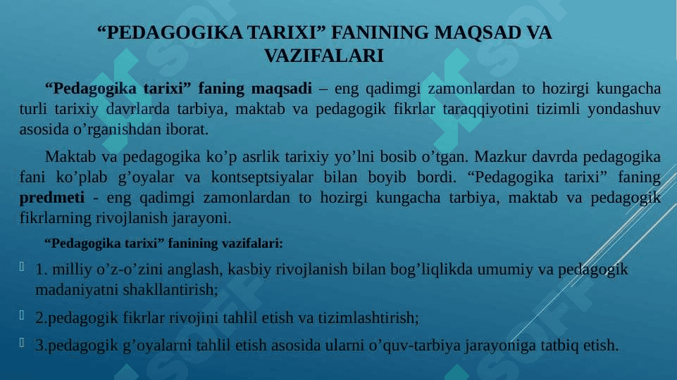 Pedagogika tarixi. Pedagogika nazariyasi. Pedagogika nazariyasi haqida ma’lumotlar to‘plash. Pedagogik fikr tarixi va maktab amaliyotida o‘qituvchi maxorati masalalari. Pedagogik qobiliyatni shakllantirish yo‘llari. Kommunikativ malaka va pedagogik ta’sir ko‘rsatish. 3