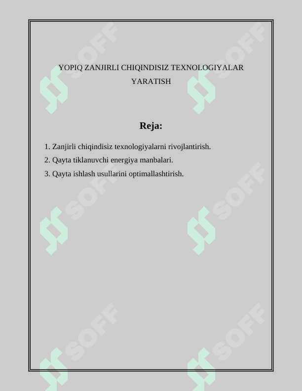 YOPIQ ZANJIRLI CHIQINDISIZ TEXNOLOGIYALAR YARATISH 2