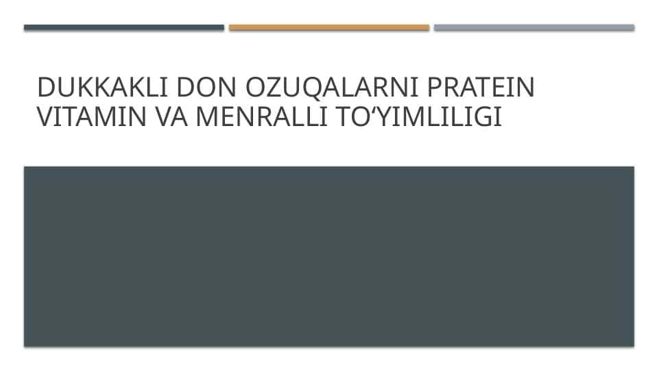 Dukkakli don ozuqalarni pratein vitamin va menralli toʻyimliligi