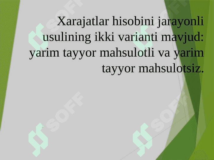 Jarayonli kalkulyatsiya qilish usuli 5