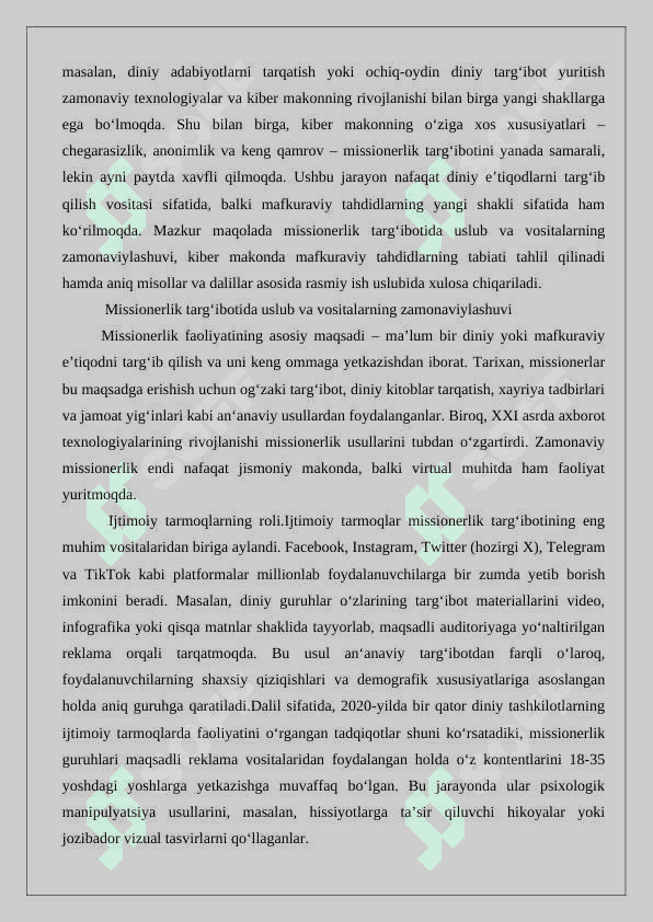 Missionerlik targ’botida uslub va vositalarning zamonaviylashuvi;kiber makonda mafkuraviy tahdidlar. 3