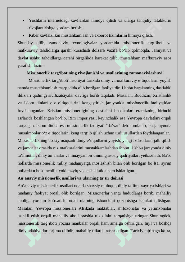 Missionerlik targ’botida uslub va vositalarning zamonaviylashuvi;kiber makonda mafkuraviy tahdidlar. 8