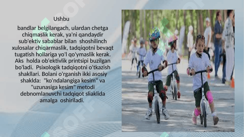 Bolalar psixologiyasida qo’llaniladigan metodikalarning o’ziga xosligi 20.pptx 6