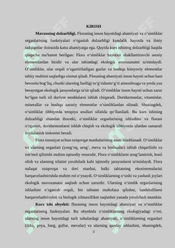 Floraning inson hayotidagi ahamiyati. Ôsimliklar organlari 3