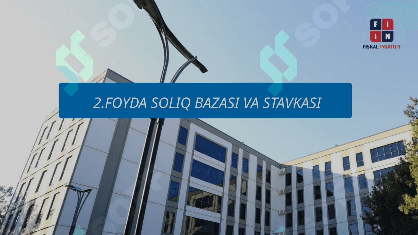 MAVZU: O’ZBEKISTONDA FOYDANI SOLIQQA TORTISHNING O’ZIGA XOS XUSUSIYATLARI 7