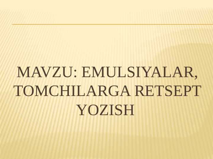 Emulsiyalar, tomchilarga retsept yozish