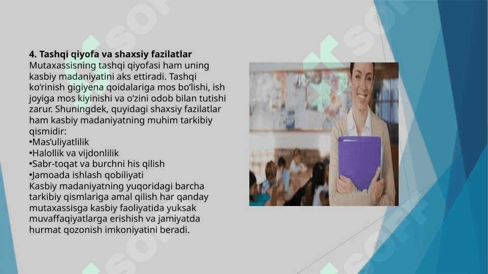 Sizningcha kasbiy madaniyat komponentlaridan qaysi biri eng muhim? 4