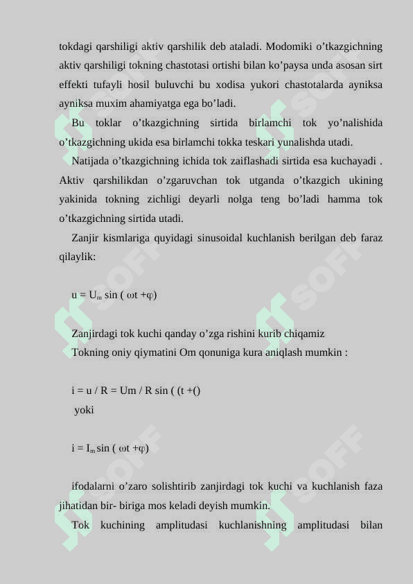 O’zgaruvchan tok. O’zgaruvchan tok zanjirida qarshilik, sig’im va induktivlik 4