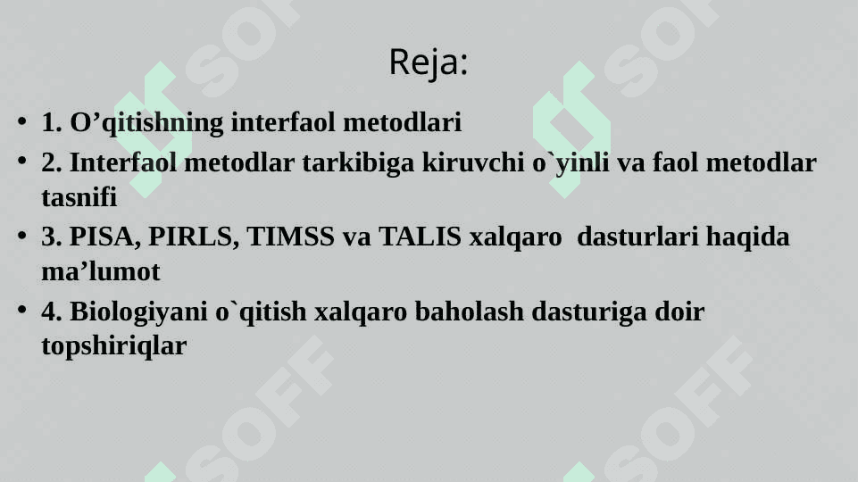 Biologiyani o`qitishning interfaol metodlari. Biologiyani o`qitish xalqaro baholash dasturlari 2
