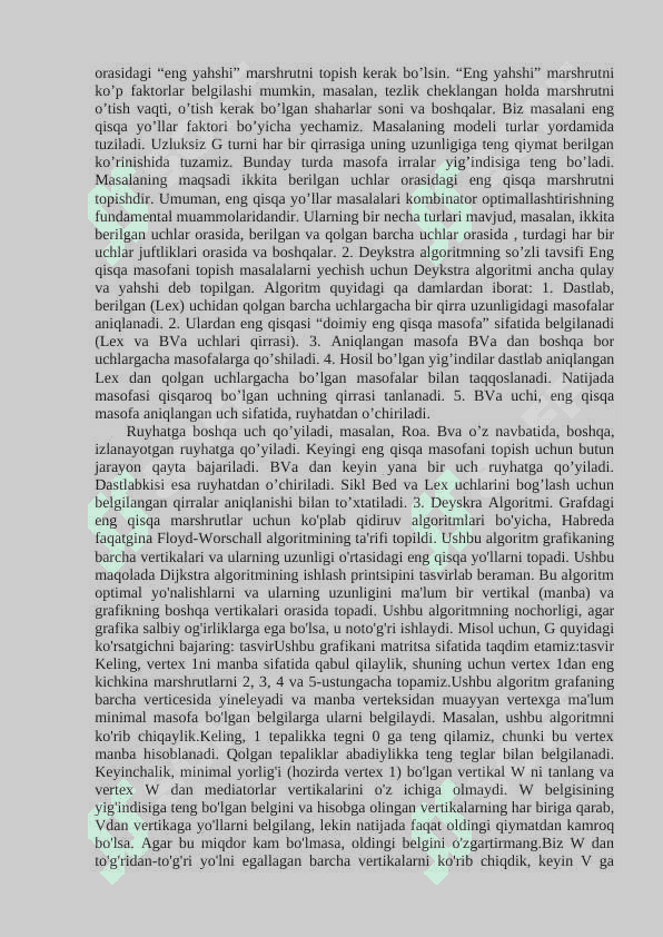 Graflar haqida ma’lumot. Eng qisqa yul topish algoritmlar Deykstra, Ford va Floyd algoritmlari. Algoritimlarga oid misollar 7