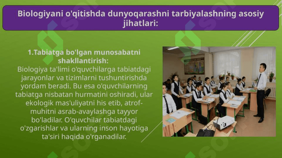 Biologiyani o'qitishda o'quvchilarning dunyoqarashini tarbiyalash (TAQDIMOT) 6