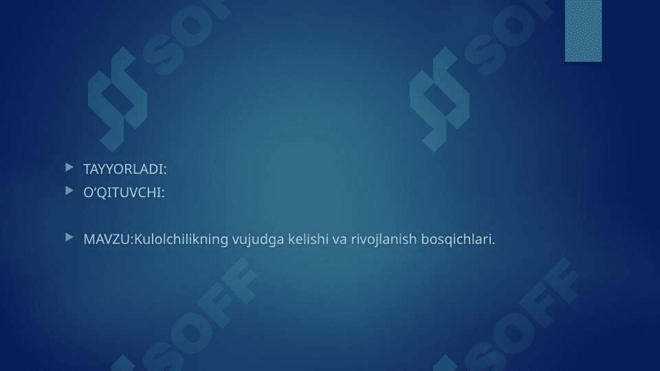 Kulolchilikning vujudga kelishi va rivojlanish bosqichlari 2