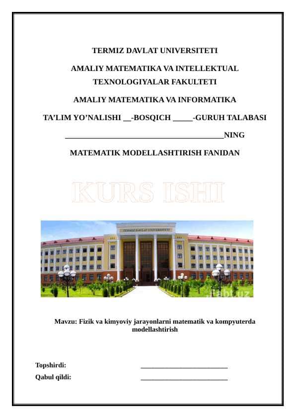 : Fizik va kimyoviy jarayonlarni matematik va kompyuterda modellashtirish
