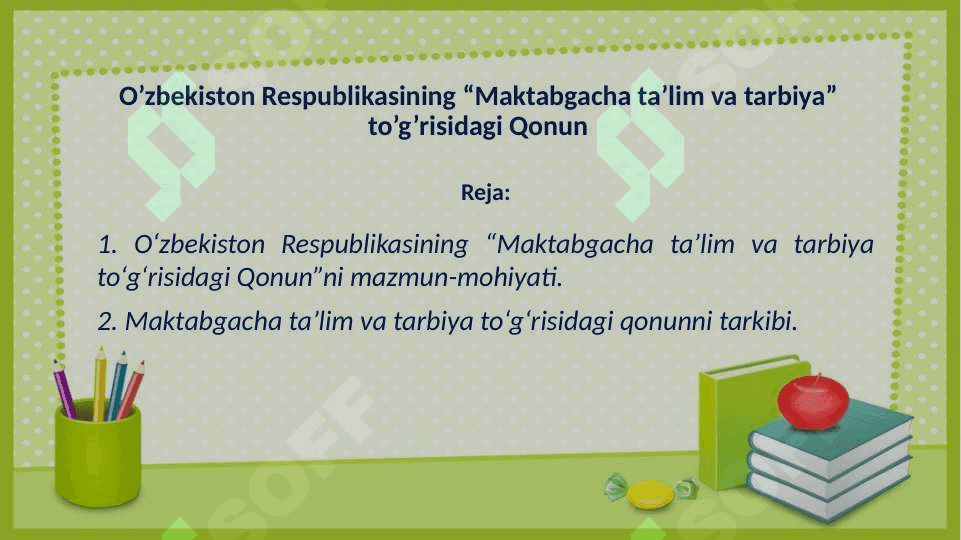 O’zbekiston Respublikasining “Maktabgacha ta’lim va tarbiya” to’g’risidagi Qonun 2