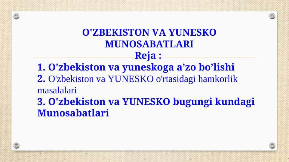 O'ZBEKISTON VA YUNESKO MUNOSABATLARI