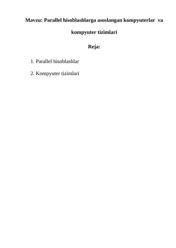 Parallel hisoblashlarga asoslangan kompyuterlar  va kompyuter tizimlari