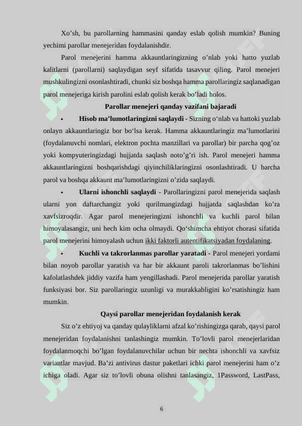 Parollarni boshqarish tizimlari (masalan, LastPass) va ulardan foydalanish. 6