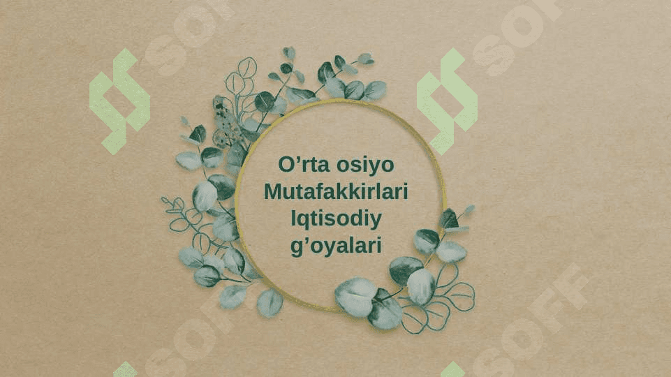 O’rta osiyo Mutafakkirlari Iqtisodiy g’oyalari 2