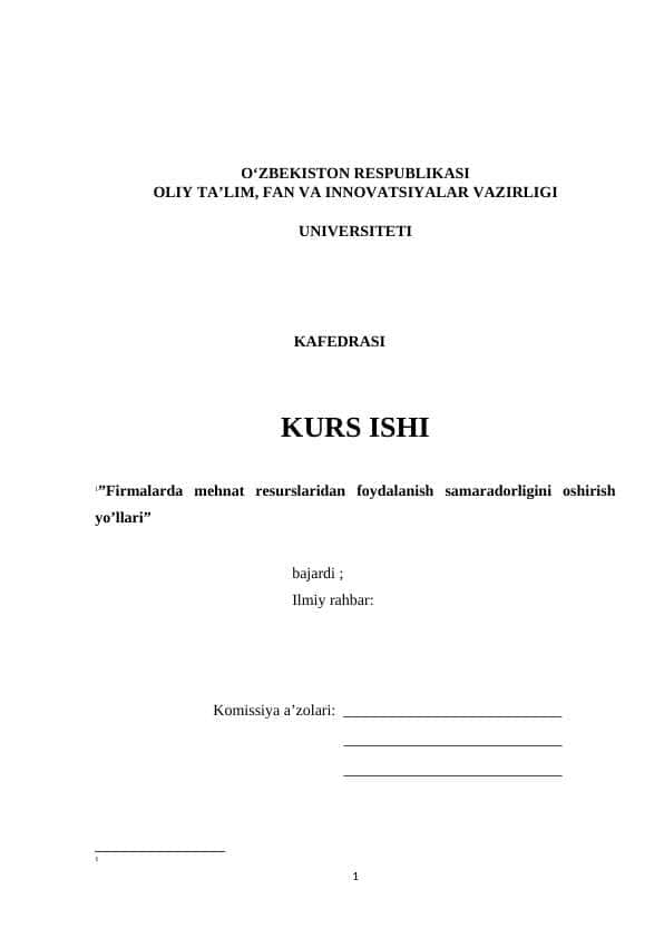”Firmalarda mehnat resurslaridan foydalanish samaradorligini oshirish yo’llari” kurs ishi docx