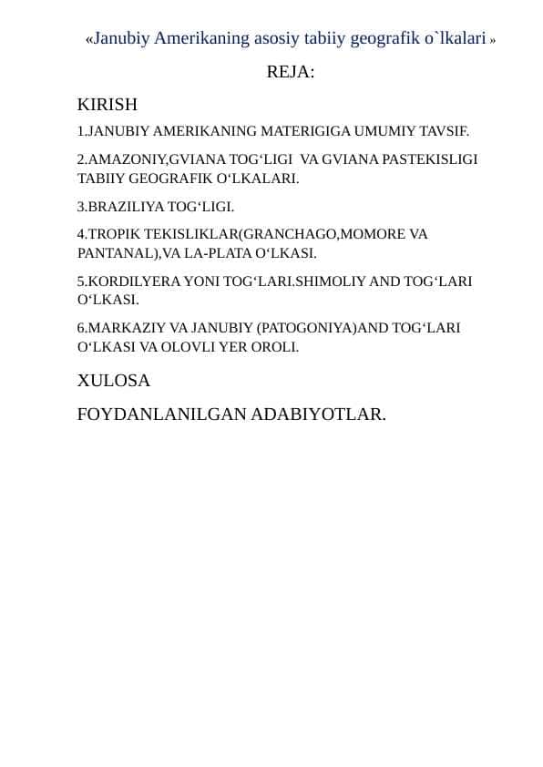 «Janubiy Amerikaning asosiy tabiiy geografik o`lkalari »