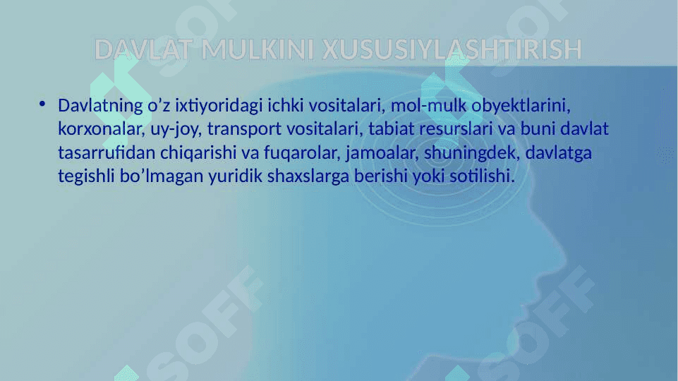 Davlat mulkini xususiylashtirish va boshqarish iqtisodiyotni tartibga solish vositasi 3