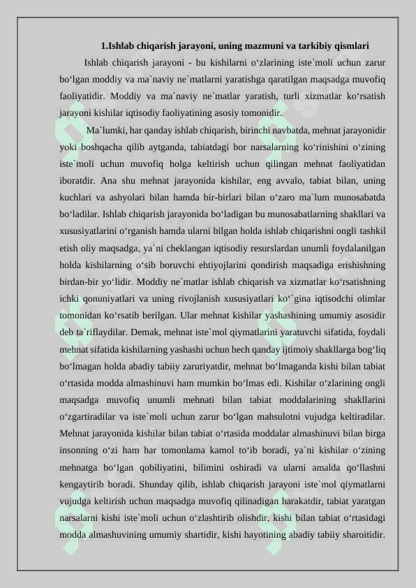 Ishlab chiqarish jarayoni, uning mazmuni va tarkibiy qismlari 3