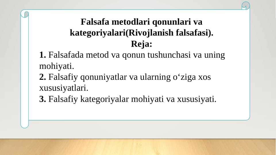 Falsafa metodlari qonunlari va kategoriyalari(Rivojlanish falsafasi).