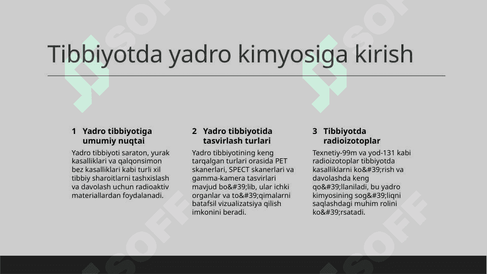 Yadro kimyosining tibbiyotdagi o‘rni 2