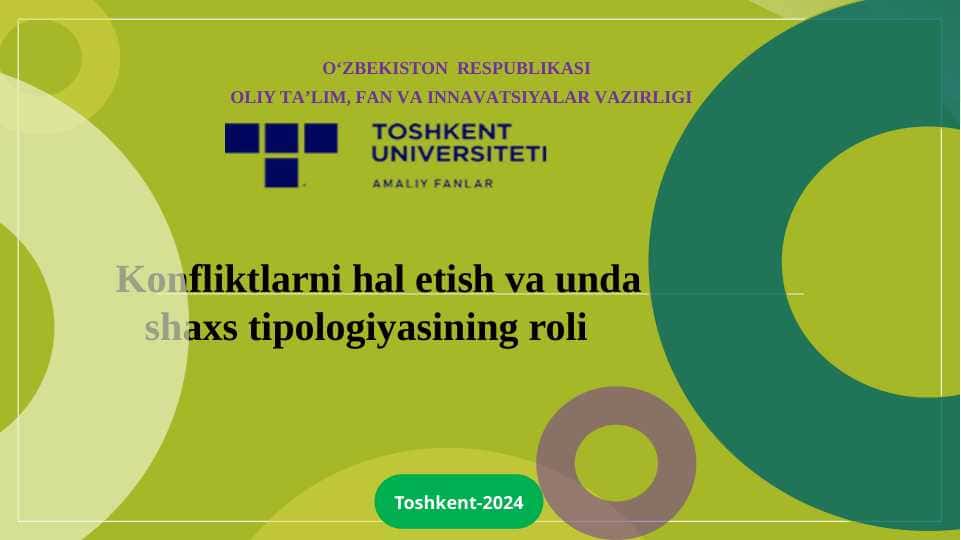 Konfliktlarni hal etish va unda shaxs tipologiyasining roli