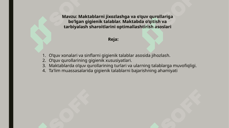 Maktablarni jixozlashga va o’quv qurollariga bo’lgan gigienik talablar. Maktabda o’qitish va tarbiyalash sharoitlarini optimallashtirish asoslari 2