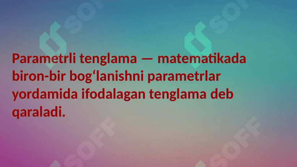 Parametrli chiziqli tenglamalar. Parametrli kvadrat tenglamalar. 3