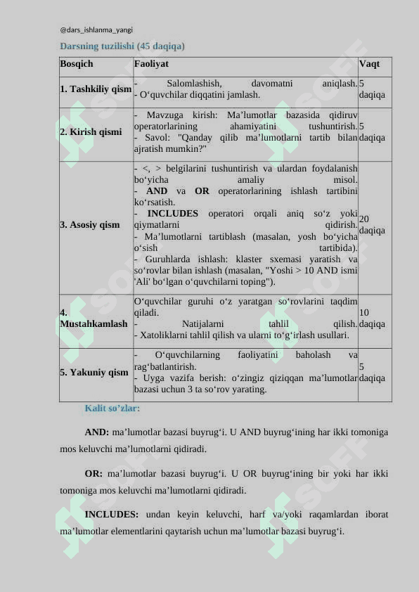 “Qidiruvlarda < va > belgilaridan foydalanish. AND soʻrovlar. OR soʻrovlar. INCLUDES soʻrovlar. Tartiblash. Savolni soʻrov sifatida qayta shakllantirish va natijalarni tahlil qilish” 3