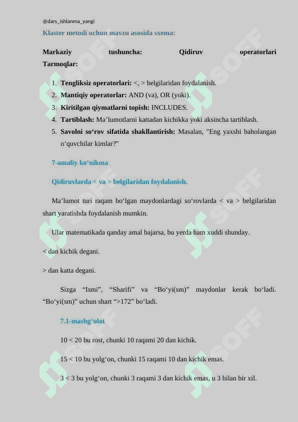 “Qidiruvlarda < va > belgilaridan foydalanish. AND soʻrovlar. OR soʻrovlar. INCLUDES soʻrovlar. Tartiblash. Savolni soʻrov sifatida qayta shakllantirish va natijalarni tahlil qilish” 4