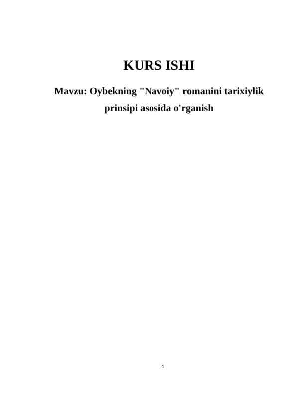 Oybekning "Navoiy" romanini  tarixiylik prinsipi  asosida òrganish