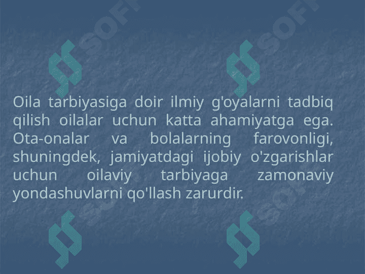 Oila tarbiyasiga doir ilmiy g'oyalarni tadbiq qilish shakillari 4