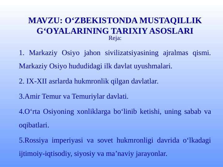 O‘ZBEKISTONDA MUSTAQILLIK G‘OYALARINING TARIXIY ASOSLARI