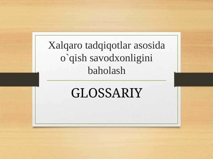 Xalqaro tadqiqotlar asosida o`qish savodxonligini baholash