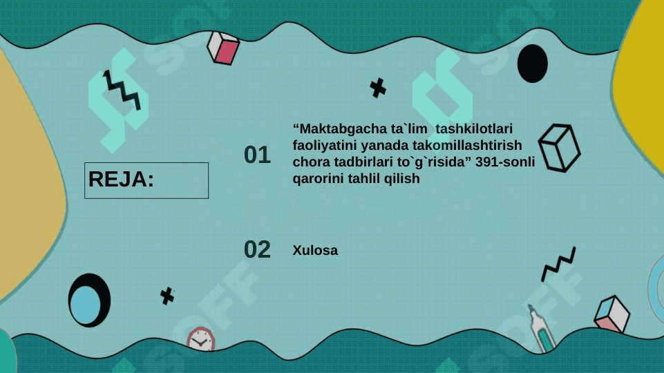 Maktabgacha ta`lim tashkilotlari faoliyatini yanada takomillashtirish chora tadbirlari to`g`risida” 391-sonli qarori 2