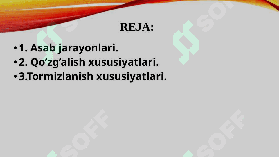 Asab jarayonlarining qo‘zgalishi va tormozlanishi 2