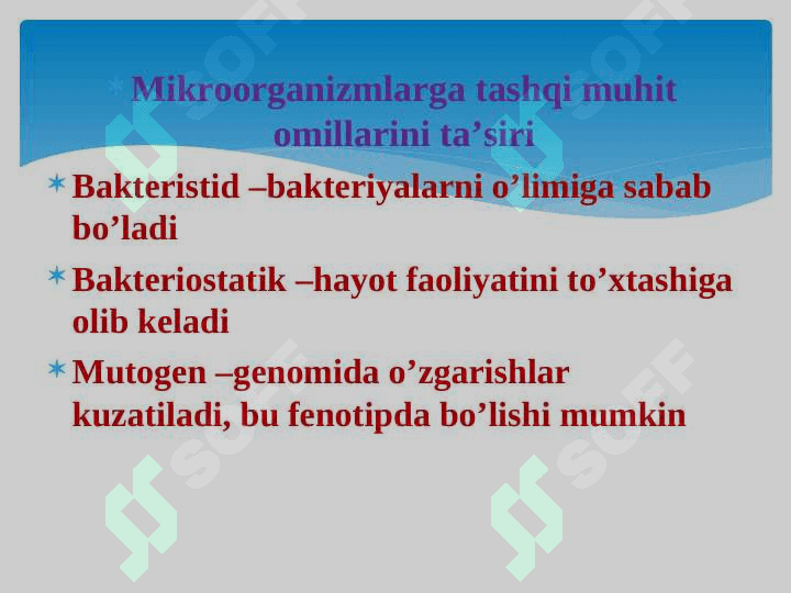Tashqi muhit omillarini mikroorganizmlarga ta’siri. Kimyoterapevtik preparatlar va antibiotiklar 2