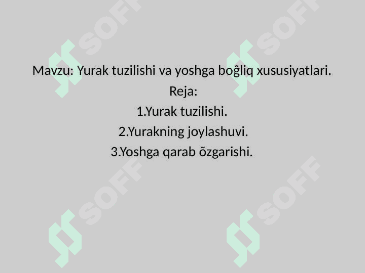 Yurak tuzilishi va yoshga boĝliq xususiyatlari 2